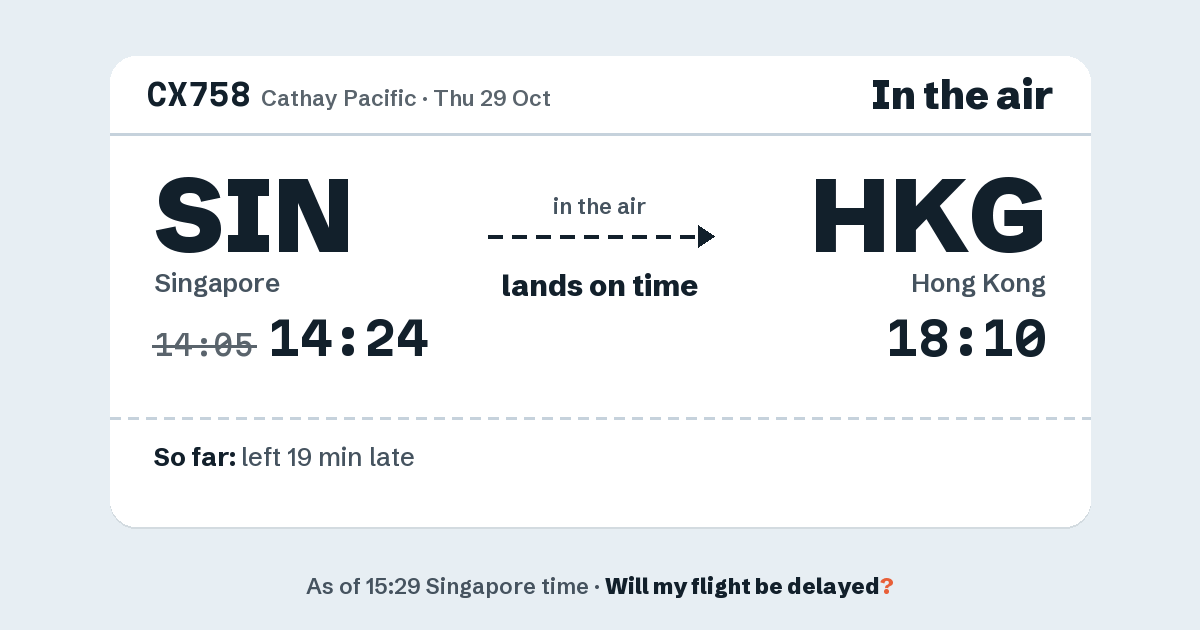 Link preview: CX758 lands about 18:13